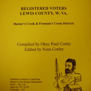 Registered Voters, Lewis County, WV, Hacker's Creek and Freemans Creek Districts 1906