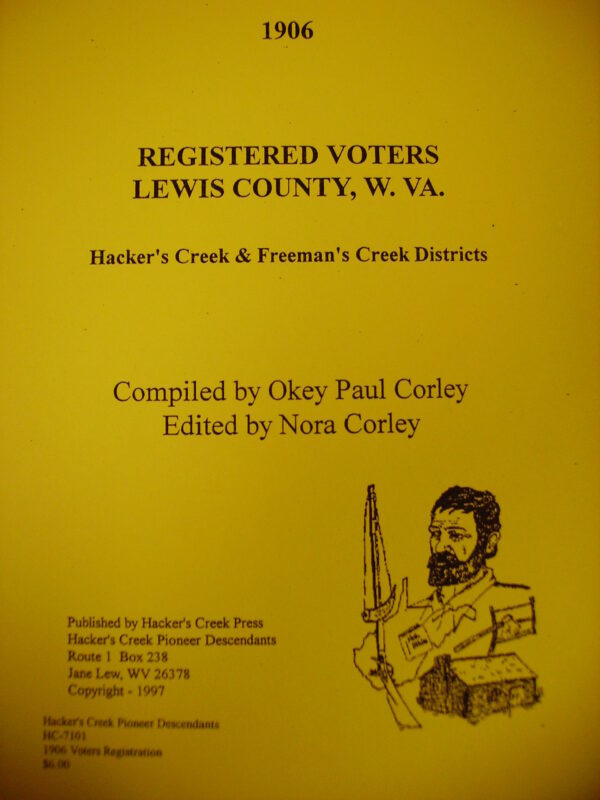 Registered Voters, Lewis County, WV, Hacker's Creek and Freemans Creek Districts 1906